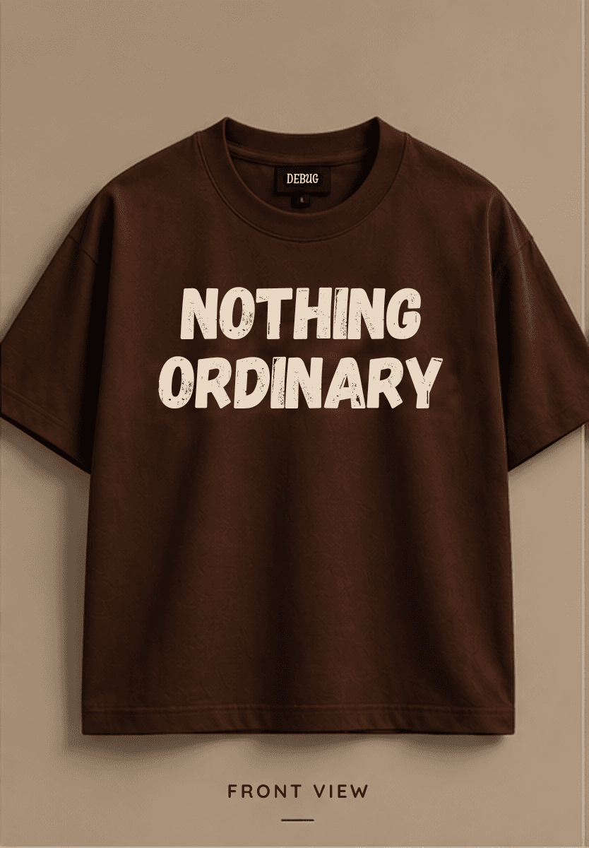 DEBUG NOTHING ORDINARY Oversized T-Shirt — Brown